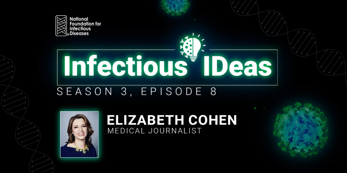 S3E8 Infectious IDeas image Elizabeth Cohen